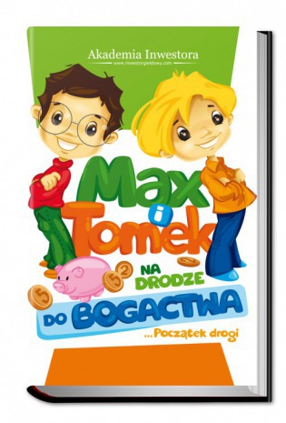 Max i Tomek na Drodze do Bogactwa