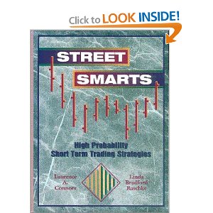 Street Smarts: High Probability Short-Term Trading Strategies