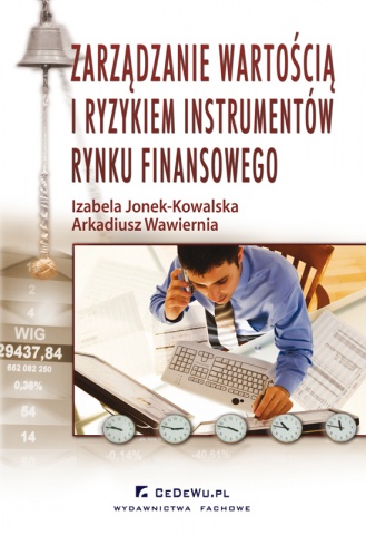 Zarz�dzanie warto�ci� i ryzykiem instrument�w rynku finansowego