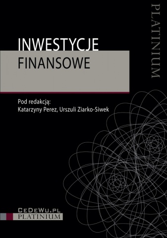 Inwestycje finansowe. Wydanie II zmienione i uzupe�nione