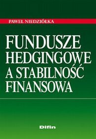 Fundusze hedgingowe a stabilno�� finansowa