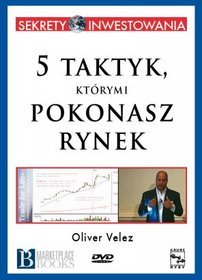 5 taktyk, kt�rymi pokonasz rynek
