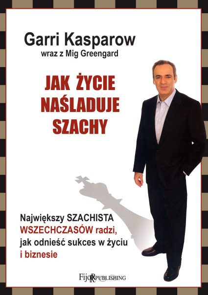 Jak �ycie na�laduje szachy