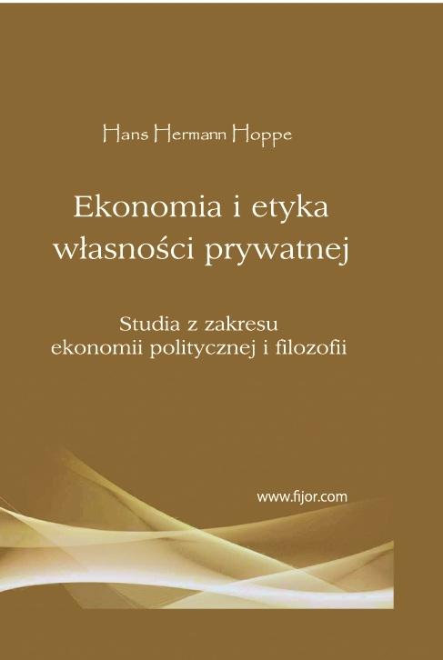 EKONOMIA I ETYKA W�ASNO�CI PRYWATNEJ