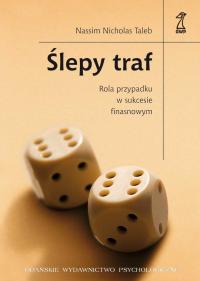 �LEPY TRAF Rola przypadku w sukcesie finansowym