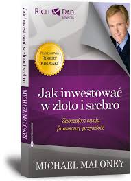 Jak inwestowa� w z�oto i srebro