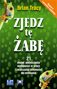 Zjedz t� �ab�. Wydanie drugie rozszerzone i uzupe�nione