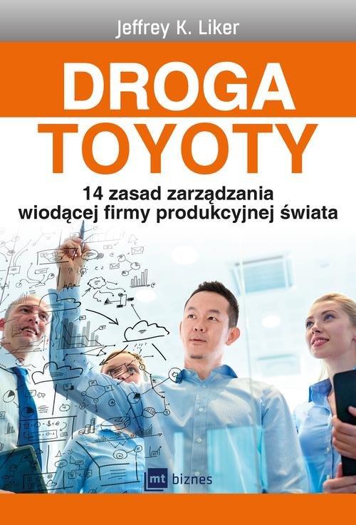 Droga Toyoty. 14 zasad zarz�dzania wiod�cej firmy produkcyjnej �wiata