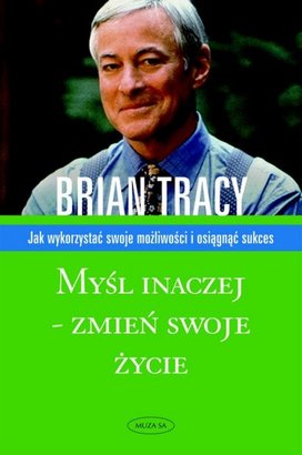 My�l inaczej - zmie� swoje �ycie
