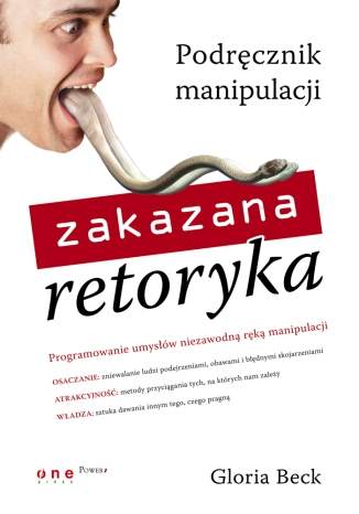 Zakazana retoryka. Podr�cznik manipulacji