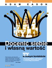 Doceni� siebie i w�asn�  warto��