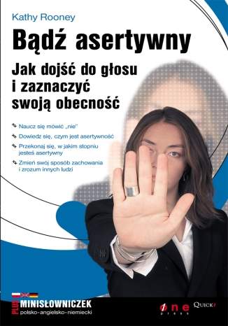 B�d� asertywny. Jak doj�� do g�osu i zaznaczy� swoj� obecno��