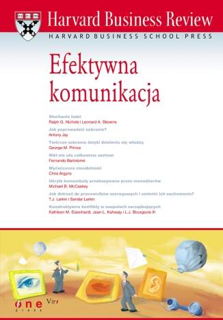 Harvard Business Review. Efektywna komunikacja