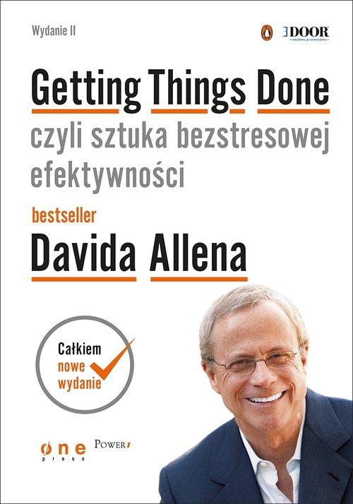 Getting Things Done, czyli sztuka bezstresowej efektywno�ci