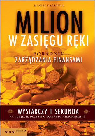 Milion w zasi�gu r�ki. Poradnik zarz�dzania finansami