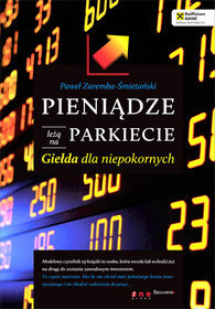 Pieni�dze le�� na parkiecie. Gie�da dla niepokornych