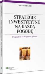 Strategie inwestycyjne na ka�d� pogod�