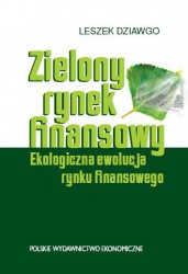 Zielony rynek finansowy. Ekologiczna ewolucja rynku finansowego