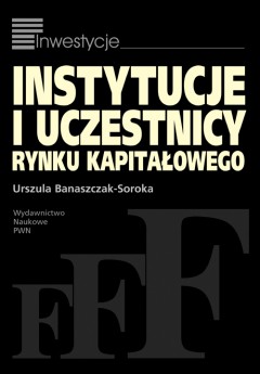 Instytucje i uczestnicy rynku kapita�owego