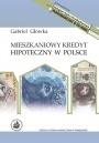 MIESZKANIOWY KREDYT HIPOTECZNY W POLSCE