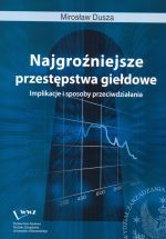 NAJGRO�NIEJSZE PRZEST�PSTWA GIE�DOWE IMPLIKACJE I SPOSOBY PRZECIWDZIA�ANIA